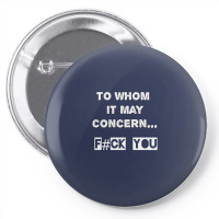 To Whom It May Concern Pin-back Button | Artistshot