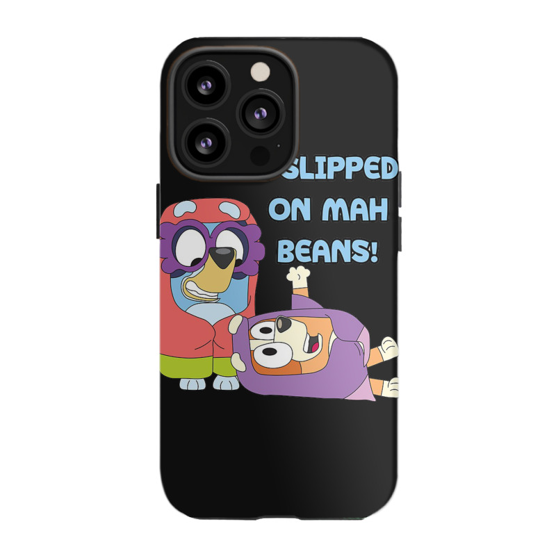 I Slipped On My Beans Iphone 13 Pro Case | Artistshot