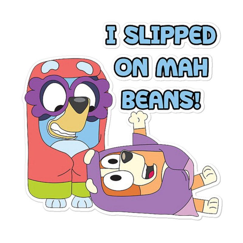 I Slipped On My Beans Sticker | Artistshot