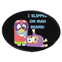 I Slipped On My Beans Oval Patch | Artistshot