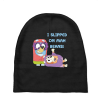 I Slipped On My Beans Baby Beanies | Artistshot