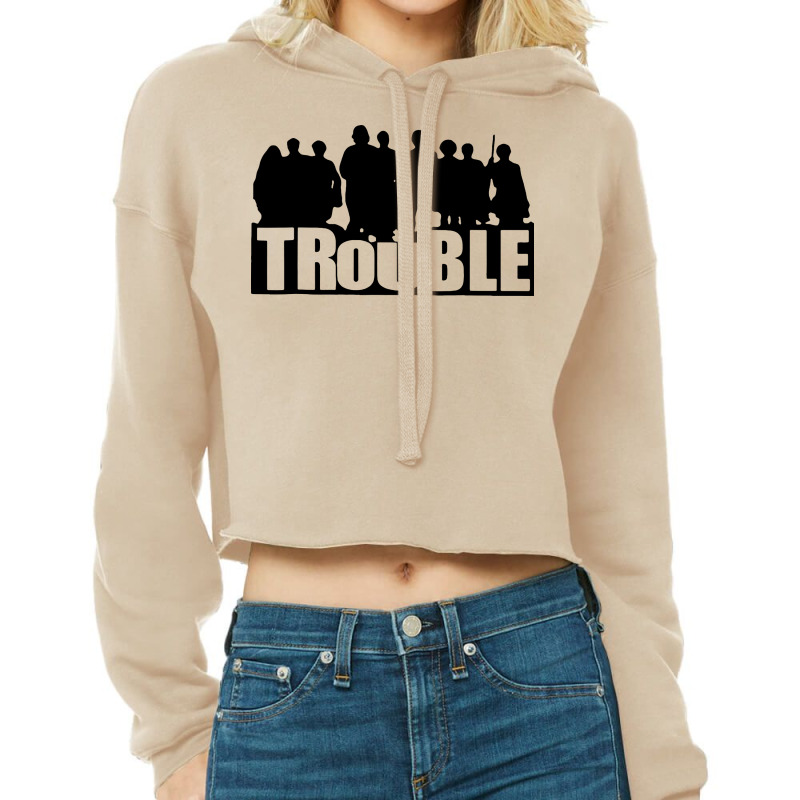 The Trouble Cropped Hoodie | Artistshot