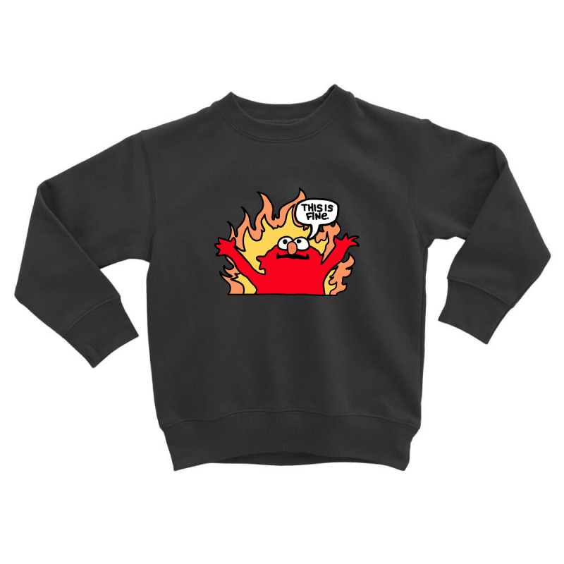 Hellmo This Is Fine Toddler Sweatshirt | Artistshot