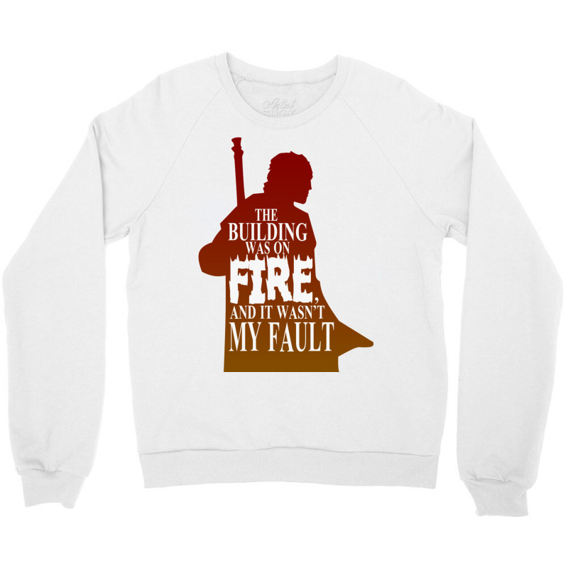 The Building Was On Fire Crewneck Sweatshirt | Artistshot