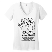 Born To Die, World A Fuck Women's V-neck T-shirt | Artistshot