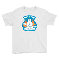 This Is Fine Polar Bear Youth Tee | Artistshot