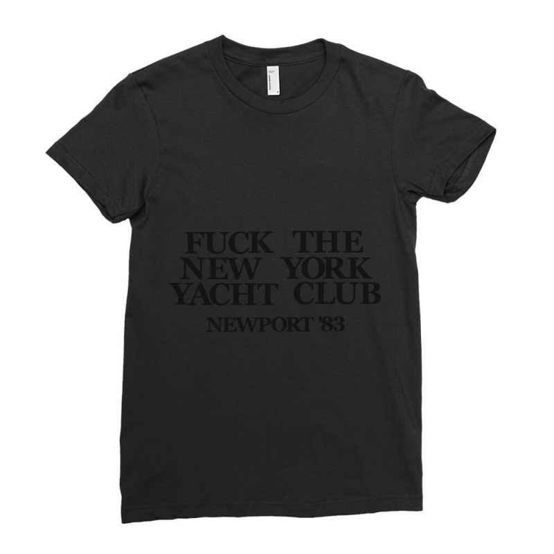 Fuck The New York Yacht Club Ladies Fitted T-Shirt by JoshuaDavidRocoe | Artistshot