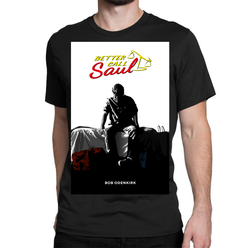 Call Saul Bob Classic T-shirt by edinrei | Artistshot