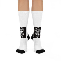 The Harder You Work The Better You Get Crew Socks | Artistshot