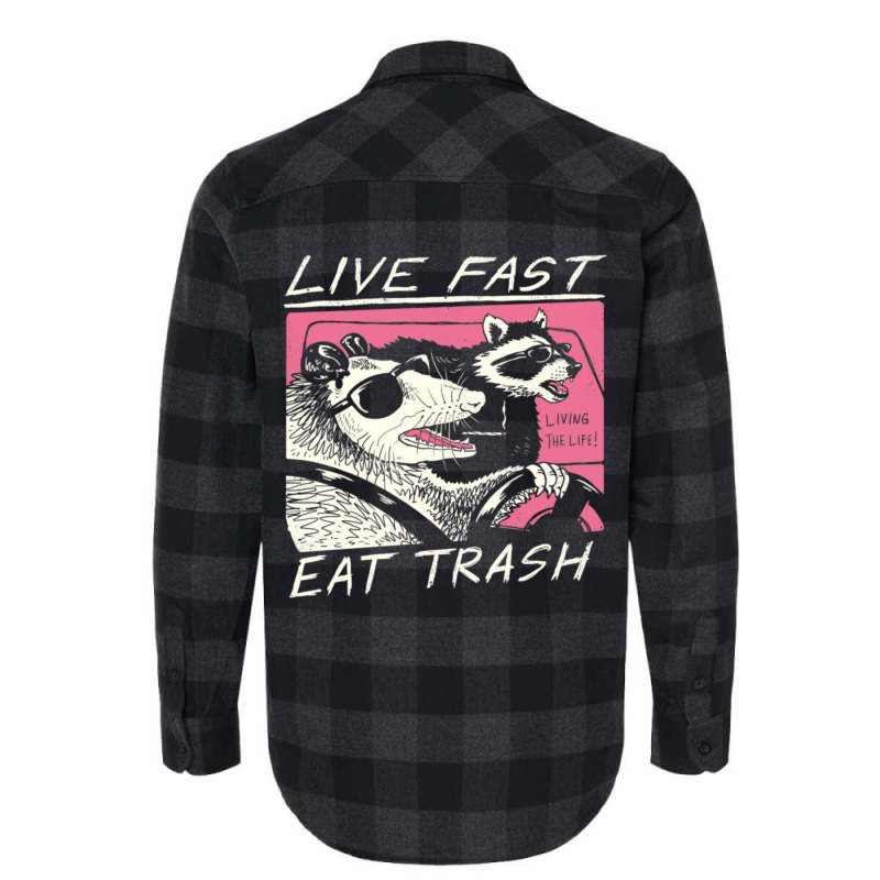 Live Fast! Eat Trash! Flannel Shirt | Artistshot