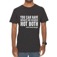 You Can Have Results Or Excuses Not Both Vintage T-shirt | Artistshot