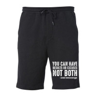 You Can Have Results Or Excuses Not Both Fleece Short | Artistshot