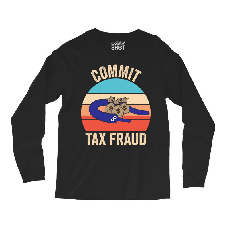 Worm On A String   Tax Fraud Long Sleeve Shirts by MichelleLeitch | Artistshot