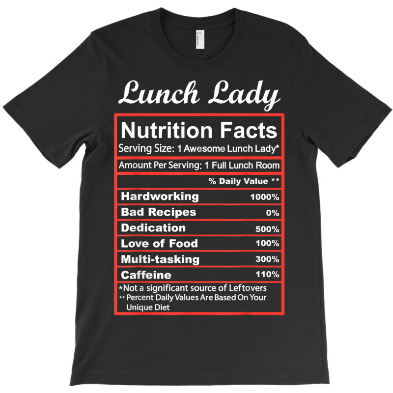 Funny Lunch Lady Nutrition Facts School Cafeteria T-shirt | Artistshot