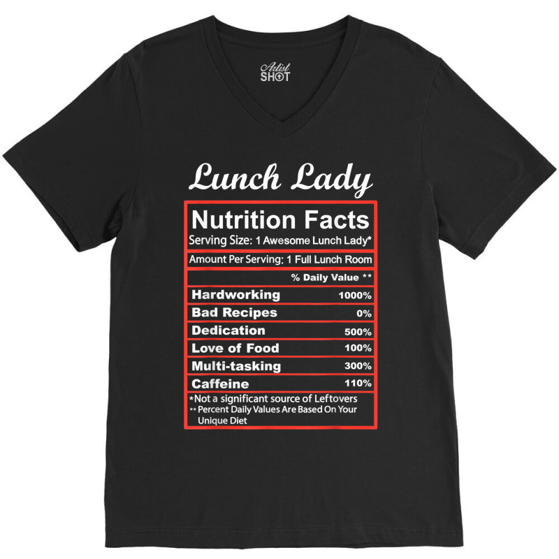 Funny Lunch Lady Nutrition Facts School Cafeteria V-neck Tee | Artistshot