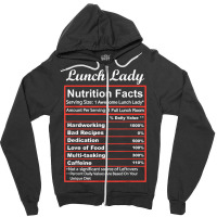 Funny Lunch Lady Nutrition Facts School Cafeteria Zipper Hoodie | Artistshot