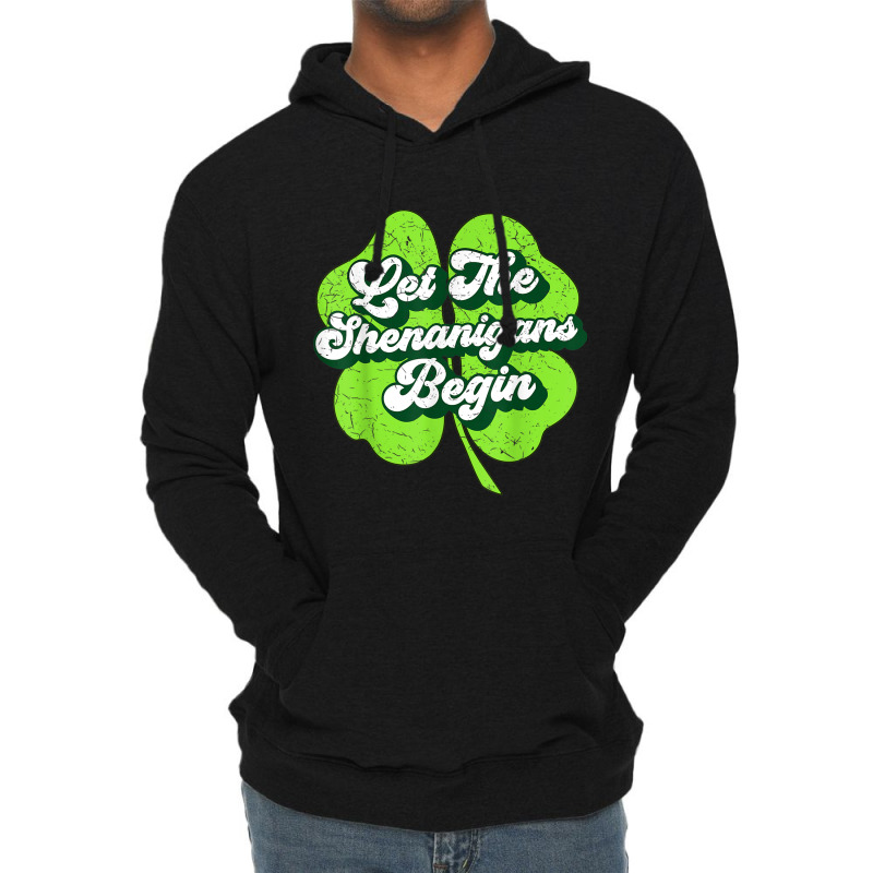 Groovy St Patricks Day Let The Shenanigans Begin W Lightweight Hoodie | Artistshot