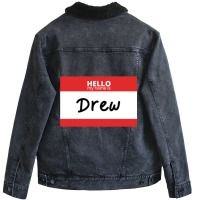 Hello My Name Is Drew Pullover Hoodie Unisex Sherpa-lined Denim Jacket | Artistshot