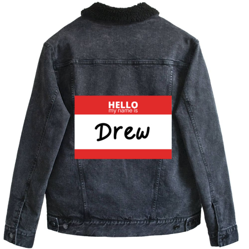 Hello My Name Is Drew Pullover Hoodie Unisex Sherpa-lined Denim Jacket | Artistshot