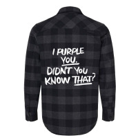 I Purple You Didn't You Know That Funny Korean Mus Flannel Shirt | Artistshot