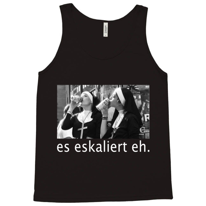 Es Eskaliert Eh Tank Top | Artistshot