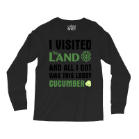 Epcot Living With The Land Cucumber Souvenir Long Sleeve Shirts | Artistshot