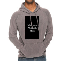 Manners Maketh Man   Slogan Vintage Hoodie | Artistshot