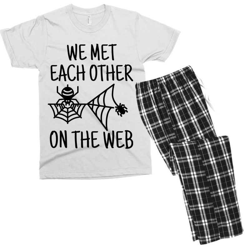 We Met Each Other On The Web Funny Dating Pun Men's T-shirt Pajama Set by Spot Of merch | Artistshot