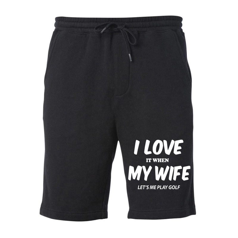 I Love My Wife Lets Me Play Fleece Short | Artistshot