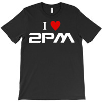 I Love 2pm T-shirt | Artistshot