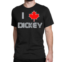 I Love Dickey Classic T-shirt | Artistshot