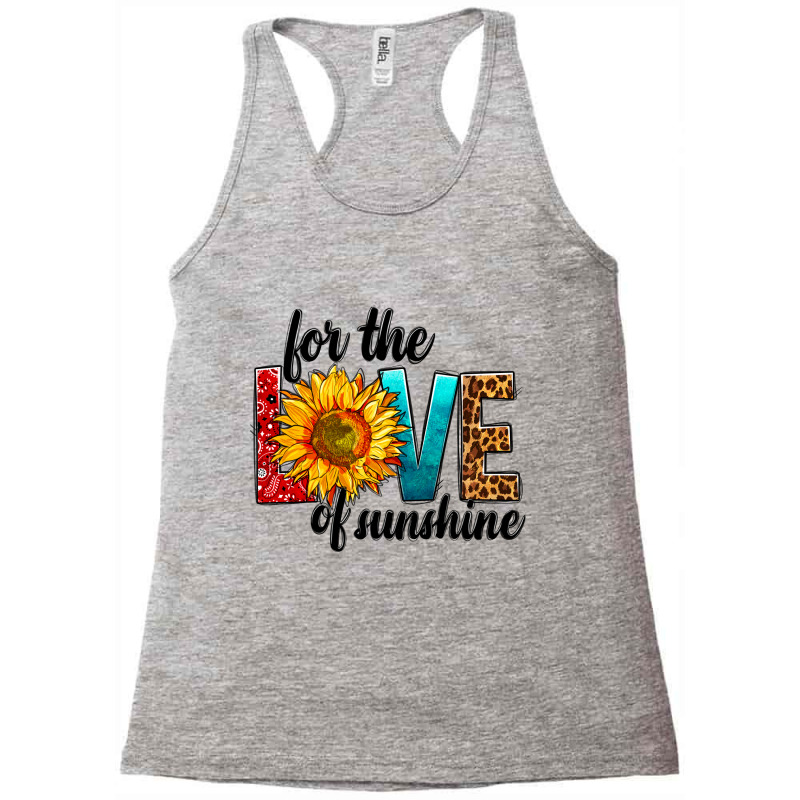 For The Love Of Sunshine Racerback Tank by BundleAndBundleShop | Artistshot