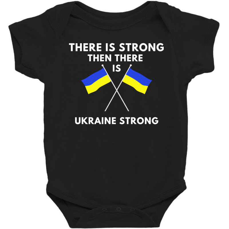 There Is Strong Then There Is Flag Uk Baby Bodysuit | Artistshot