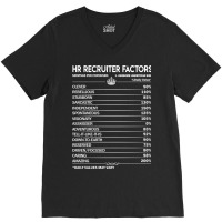 Hr Recruiter T  Hr Recruiter Factors Daily Gift It V-neck Tee | Artistshot