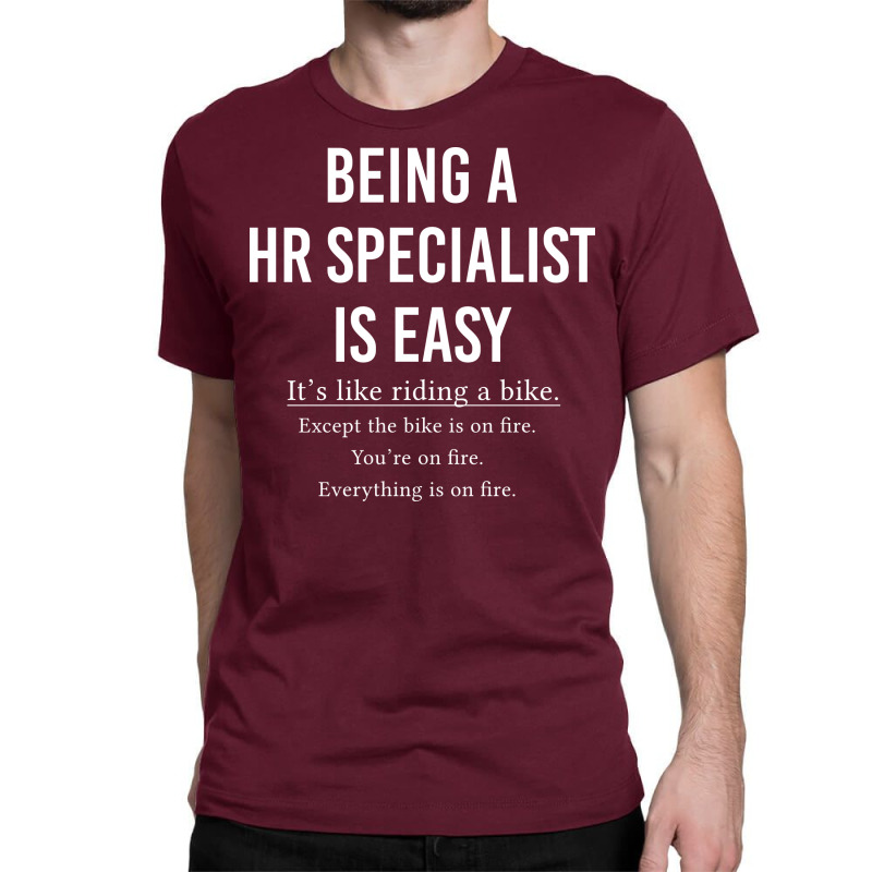 Funny Hr Specialist Gift Human Resources Gift Bein Classic T-shirt by alcidagosn | Artistshot