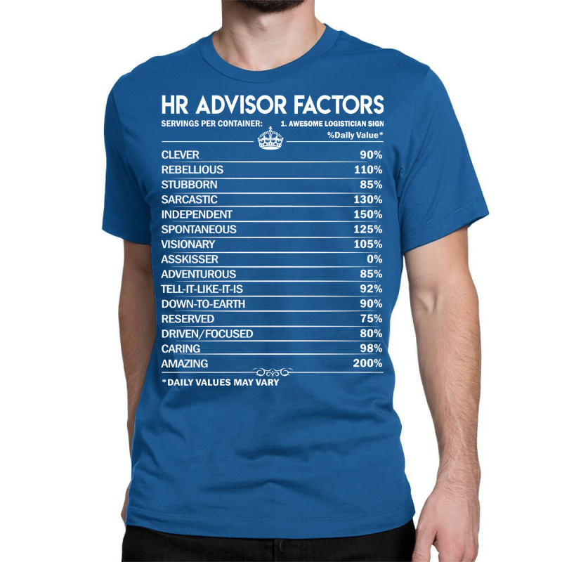 Hr Advisor T  Hr Advisor Factors Daily Gift Item T Classic T-shirt | Artistshot