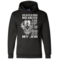 Hr And Admin Manager T  The Hardest Part Gift Item Champion Hoodie | Artistshot