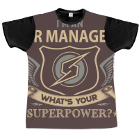 Hr Manager T  Superpower Gift Item Tee Graphic T-shirt | Artistshot