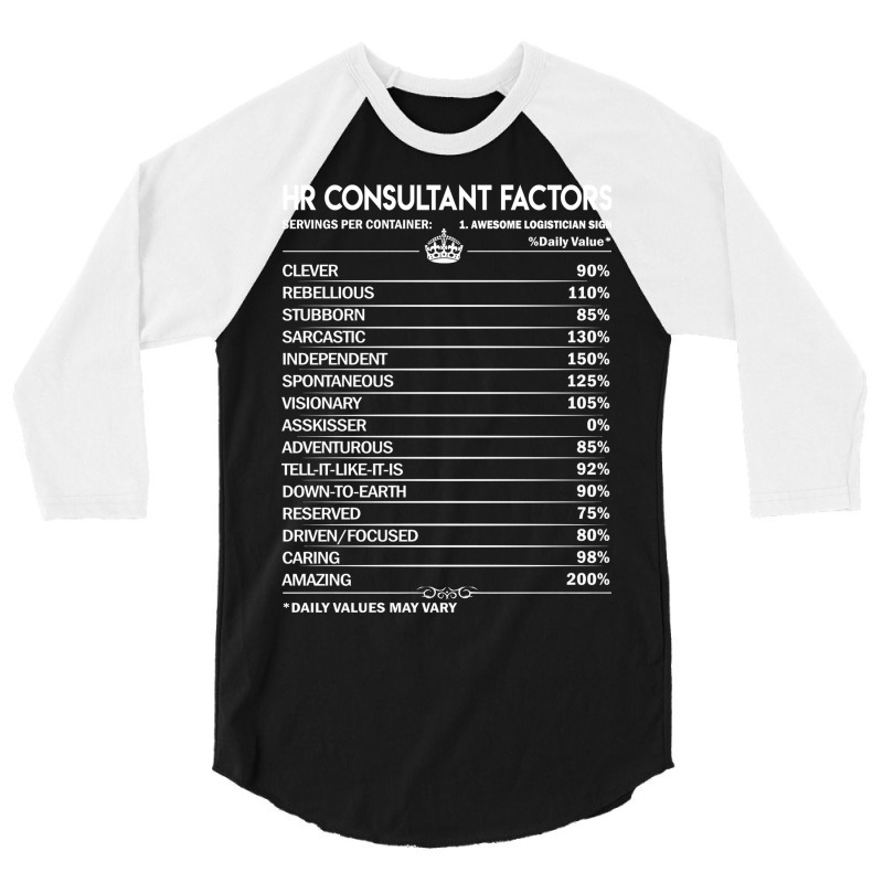 Hr Consultant T  To Save Time Just Assume I Am Nev 3/4 Sleeve Shirt by shaikhingrimf | Artistshot