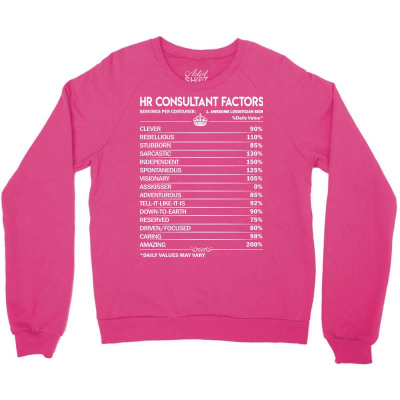 Hr Consultant T  To Save Time Just Assume I Am Nev Crewneck Sweatshirt by shaikhingrimf | Artistshot