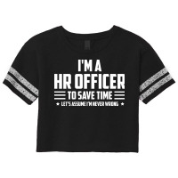 Im Hr Officer To Save Time Lets Just Assume Im Nev Scorecard Crop Tee | Artistshot