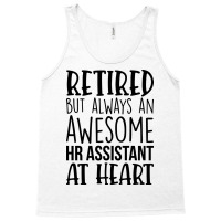 Retired But Always An Awesome Hr Assistant At Hear Tank Top | Artistshot