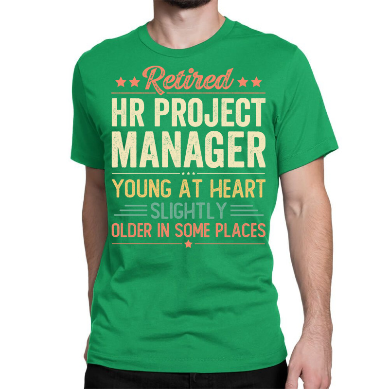 Retired Hr Project Manager Yellow Classic T-shirt by edelinbarhoc | Artistshot