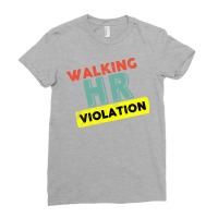 Walking Hr Violation Girl Ladies Fitted T-shirt | Artistshot