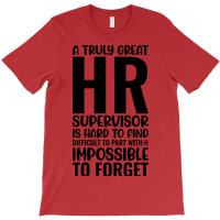 A Truly Great Hr Supervisor Is Hard To Find Diffic T-shirt | Artistshot