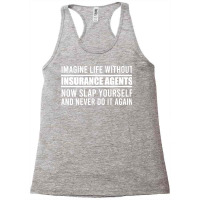 Cant Imagine Life Without Insurance Agents Red (1) Racerback Tank | Artistshot