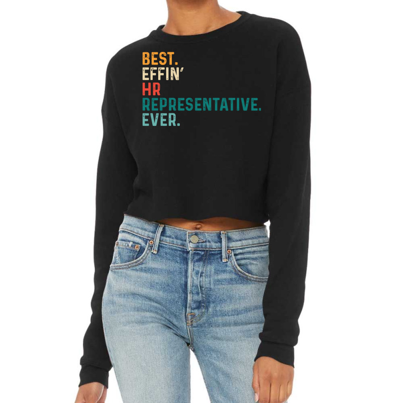 Best Effin Hr Representative Everretro Hipster Cropped Sweater by aschimtiiup | Artistshot