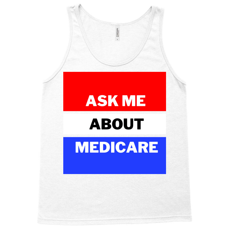 Ask Me About Medicare 80s (1) Tank Top by aclanddarmeno | Artistshot