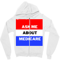 Ask Me About Medicare 80s (1) Zipper Hoodie | Artistshot