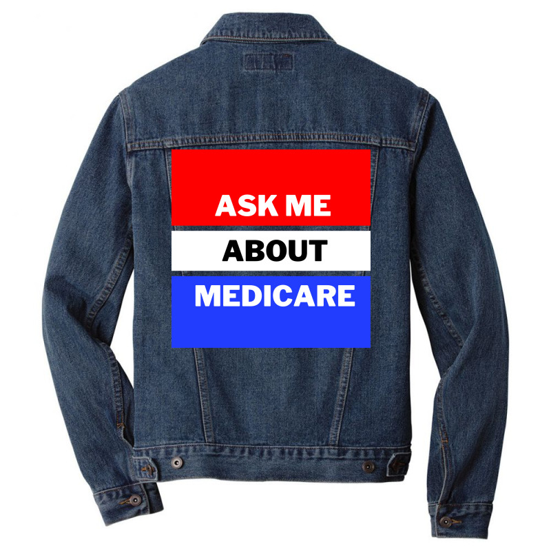 Ask Me About Medicare 80s (1) Men Denim Jacket by aclanddarmeno | Artistshot